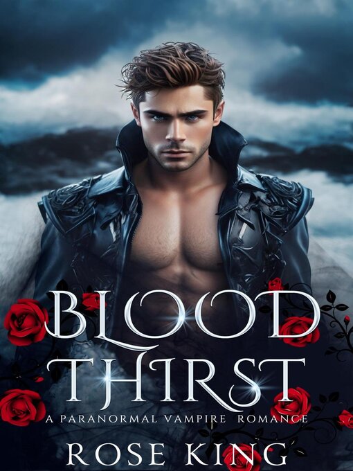 Title details for Blood Thirst by Rose King - Wait list